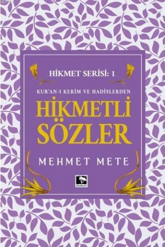 Hikmetli Sözler | Mehmet Mete | Çınaraltı Yayın Dağıtım