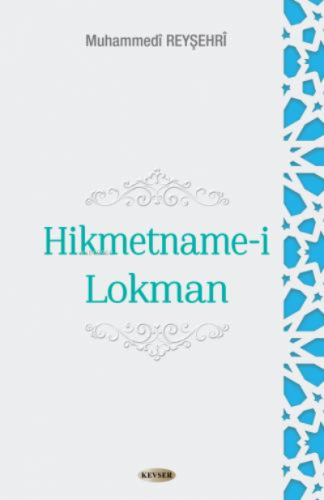 Hikmetname-i Lokman | Muhammed Reyşehri | Kevser Yayıncılık