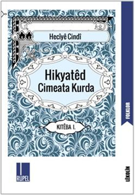 Hikyatêd Cimeata Kurda 1 | Heciyê Cindî | Rupel Yayınevi