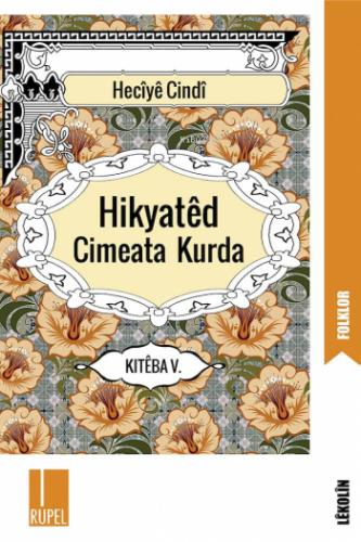 Hikyatêd Cimeata Kurda 5 | Heciyê Cindî | Rupel Yayınevi