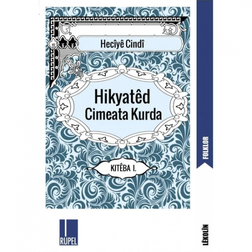 Hikyatêd Cimeata Kurda 6 | Heciyê Cindî | Rupel Yayınevi