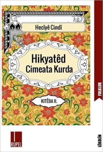 Hikyatêd Cimeata Kurda - Kitêba II. | Heciyê Cindî | Rupel Yayınevi