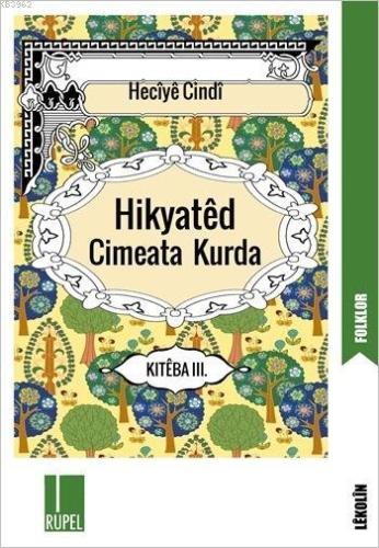 Hikyatêd Cimeata Kurda - Kitêba III. | Heciyê Cindî | Rupel Yayınevi