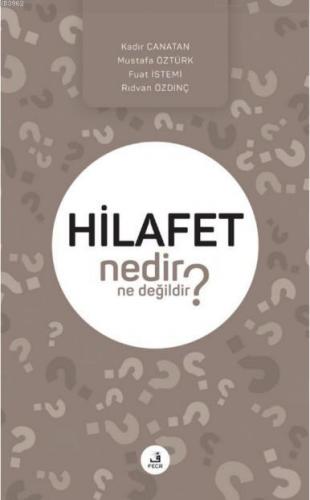 Hilafet Nedir Ne Değildir? | Kolektif | Fecr Yayınları