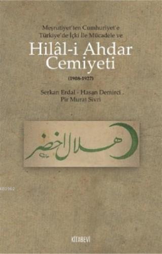 Hilal - i Ahdar Cemiyeti | Serkan Erdal | Kitabevi Yayınları