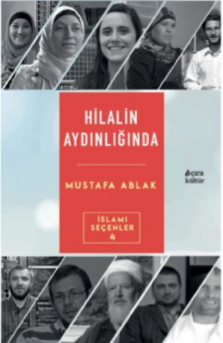 Hilalin Aydınlığında | Mustafa Ablak | Çıra Yayınları