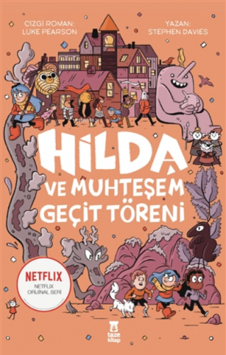 Hilda ve Muhteşem Geçit Töreni | Stephen Davies | Taze Kitap