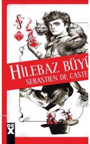 Hilebaz Büyücü | Sebastien De Castell | Dex Kitap