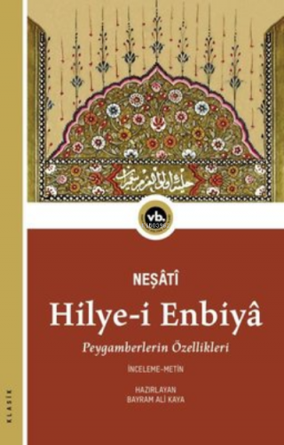 Hilye-İ Enbiya | Neşati | Vakıfbank Kültür Yayınları