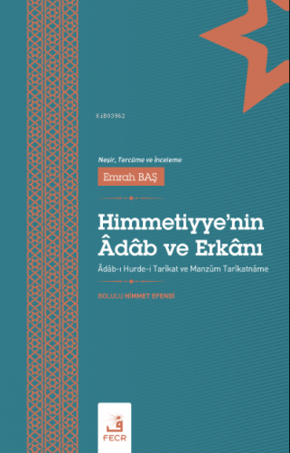 Himmetiyye’nin Âdâb ve Erkânı | Bolulu Himmet Efendi | Fecr Yayınları