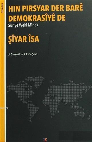 Hın Pırsyar Der Bare Demokrasiye de | Şiyar İsa | Lis Basın Yayın