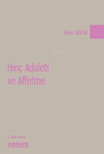 Hınç Adaleti ve Affetme | Rabia Sağlam | On İki Levha Yayıncılık