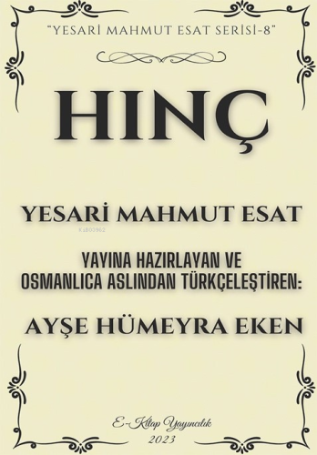 Hınç;"Yesari Mahmut Esat Serisi -8" | Yesari Mahmut Esat | E-Kitap Yay