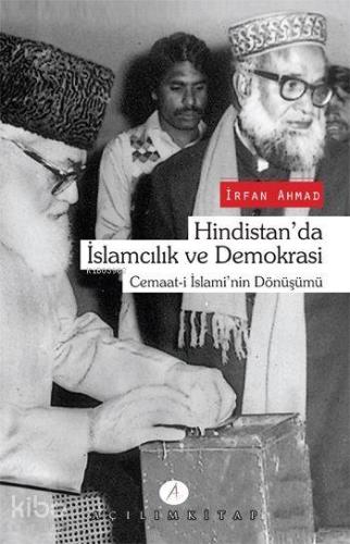 Hindistan'da İslamcılık ve Demokrasi; Cemaat-i İslami'nin Dönüşümü | İ