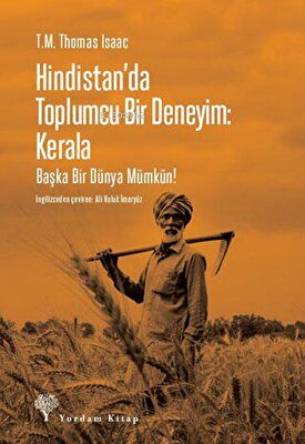 Hindistan'da Toplumcu Bir Deneyim: Kerala - Başka Bir Dünya Mümkün! | 