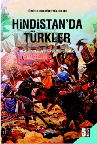 Hindistan'da Türkler | Saadettin Yağmur Gömeç | Berikan Yayınları