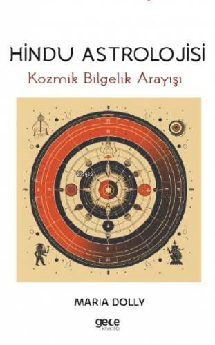 Hindu Astrolojisi;Kozmik Bilgelik Arayışı | Maria Dolly | Gece Kitaplı