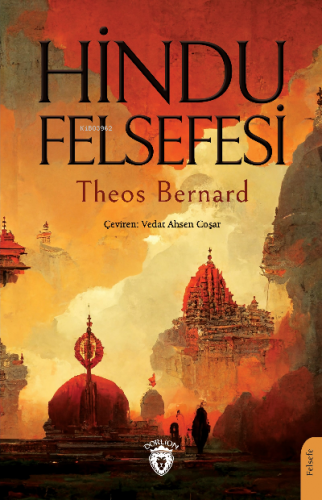 Hindu Felsefesi | Theos Bernard | Dorlion Yayınevi