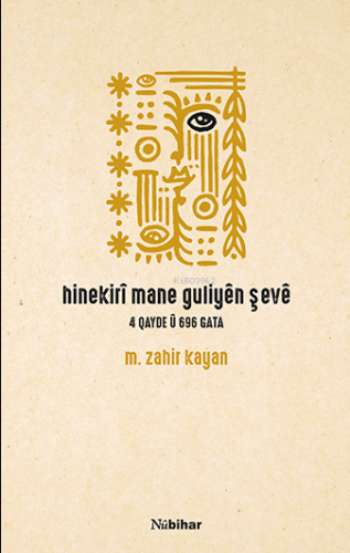 Hinekirî Mane Guliyên Şevê ;4 Qayde Ü 696 Gata | M. Zahir Kayan | Nubi