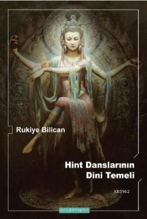 Hint Danslarının Dimi Temeli | Rukiye Bilican | Ayışığı Kitapları