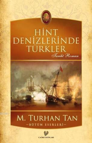 Hint Denizlerinde Türkler | M. Turhan Tan | Çağrı Yayınları