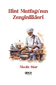 Hint Mutfağı′nın Zenginlikleri | Nicole Star | Gece Kitaplığı Yayınlar