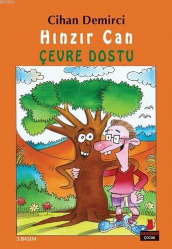 Hınzır Can - Çevre Dostu; Hınzır Can Maceraları Dizisi 1. Kitap | Ciha