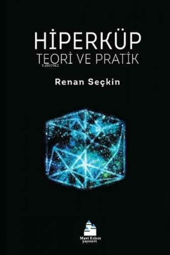 Hiperküp Teori ve Pratik | Renan Seçkin | Mavi Kalem Yayınları