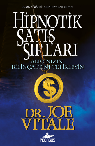 Hipnotik Satış Sırları | Joe Vitale | Pegasus Yayıncılık