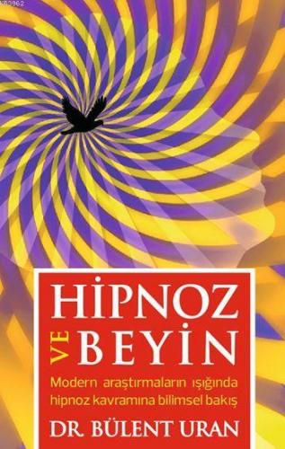 Hipnoz ve Beyin | Bülent Uran | Pusula Yayınevi (Ankara)