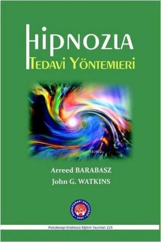 Hipnozla Tedavi Yöntemleri | John G. Watkins | Psikoterapi Enstitüsü