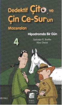 Hipodromda Bir Gün; Dedektif Çito ve Çin Ce-Sur'un Maceraları,7-9 Yaş 