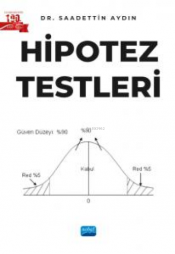 Hipotez Testleri | Saadettin Aydın | Nobel Akademik Yayıncılık