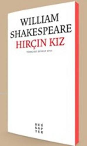 Hırçın Kız | William Shakespeare | Helikopter Yayınları