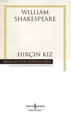 Hırçın Kız | William Shakespeare | Türkiye İş Bankası Kültür Yayınları