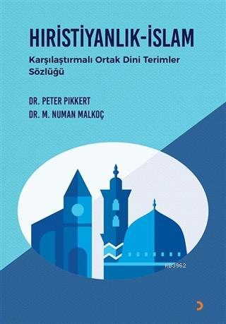 Hıristiyanlık - İslam Karşılaştırmalı Ortak Dini Terimler Sözlüğü | Pe