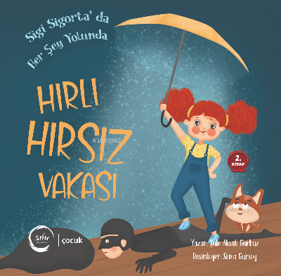 Hırlı Hırsız Vakası | Şule Aksak Gürbüz | Sıfır Yayınları