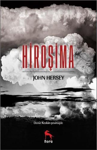 Hiroşima | John Hersey | Nora Kitap