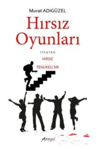 Hırsız Oyunları | Murat Adıgüzel | Armoni Yayınları