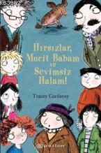 Hırsızlar,Mucit Babam ve Sevimsiz Halam | Tracey Corderoy | Epsilon Ya