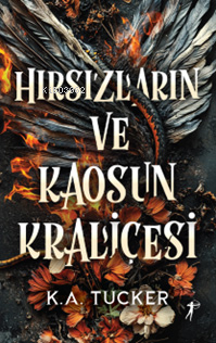 Hırsızlar ve Kaosun Kraliçesi (Ciltli) | K. A. Tucker | Artemis Yayınl