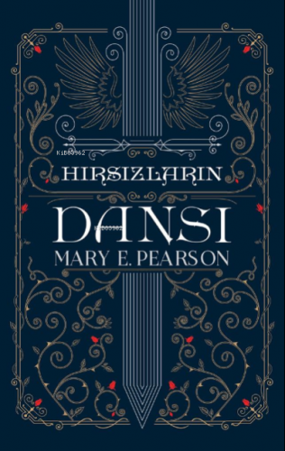 Hırsızların Dansı (Ciltli) | Mary E. Pearson | Martı Yayınları