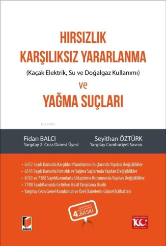 Hırsızlık, Karşılıksız Yararlanma ve Yağma Suçları;Kaçak Elektrik, Su 