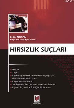 Hırsızlık Suçları | Erdal Noyan | Adalet Yayınevi