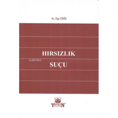 Hırsızlık Suçu | Ege Ediş | Yetkin Yayınları