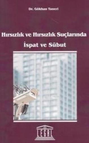 Hırsızlık ve Hırsızlık Suçlarında İspat ve Sübut | Gökhan Taneri | Leg