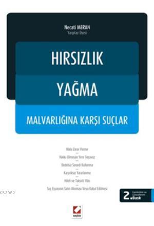 Hırsızlık Yağma Malvarlığına Karşı Suçlar | Necati Meran | Seçkin Yayı