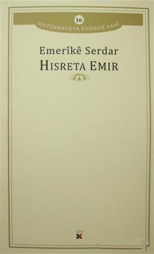 Hisreta Emir; Pirtukxaneya Ehmede Xani 16 | Emerike Serdar | Lis Basın