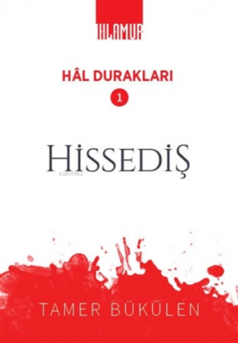 Hissediş - Hal Durakları 1 | Tamer Bükülen | Ihlamur Kitap