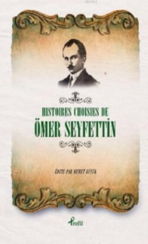 Histoires Choisies de Ömer Seyfettin | Ömer Seyfettin | Profil Yayıncı